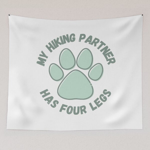 Item preview, cute paw print my hiking partner has four legs designed and sold by -Lily-Anne-.