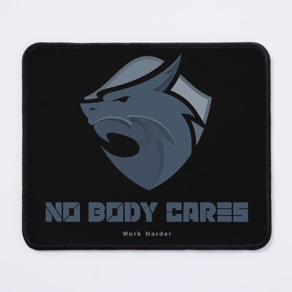 Item preview, No body cares work harder designed and sold by glitchman2.