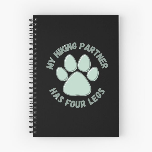Item preview, cute paw print my hiking partner has four legs (black background) designed and sold by -Lily-Anne-.