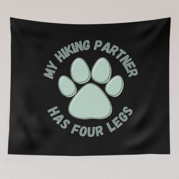 Item preview, cute paw print my hiking partner has four legs (black background) designed and sold by -Lily-Anne-.