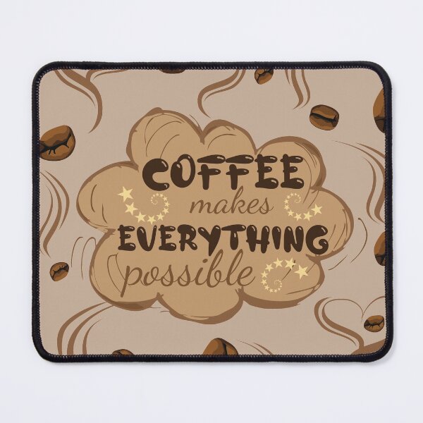 Item preview, Coffee makes everything possible - International coffee day - Gifts for coffee lovers - Funny coffee quotes designed and sold by Alice-Elgawi.