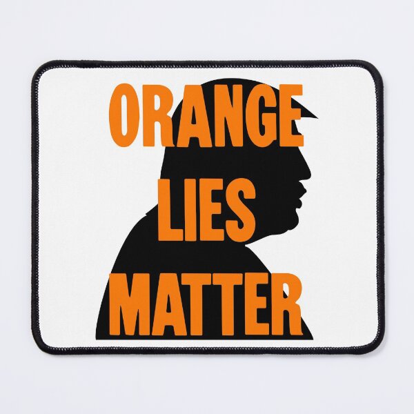 Item preview, Orange Lies Matter designed and sold by Good-Looking Corpse.