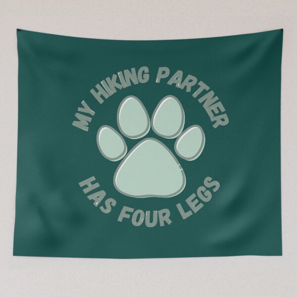 Item preview, Copy of cute paw print my hiking partner has four legs (colored background) designed and sold by -Lily-Anne-.