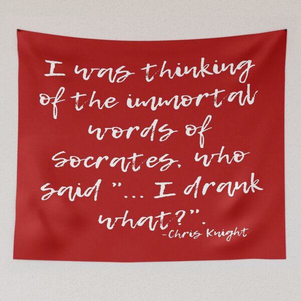 Item preview, Funny Socrates Quote From Chris Knight-Real Genius 1985 designed and sold by goodguy53.