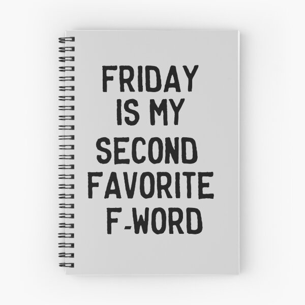 Item preview, Friday is my second favorite F-Word designed and sold by careers.