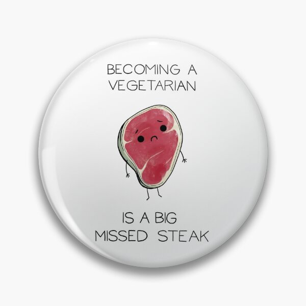Item preview, Vegetarian = Big Missed Steak designed and sold by cheezup.