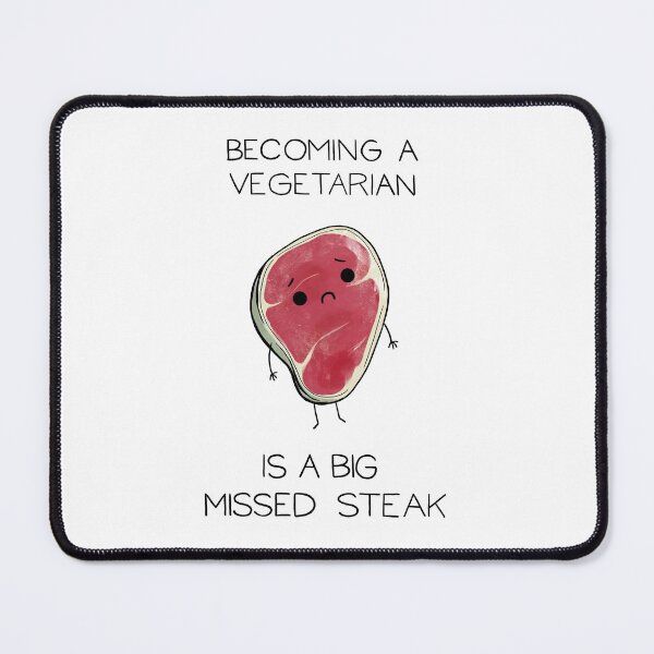 Item preview, Vegetarian = Big Missed Steak designed and sold by cheezup.