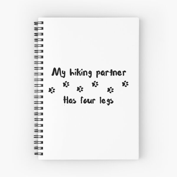 Item preview, paw print trail my hiking partner has four legs designed and sold by -Lily-Anne-.