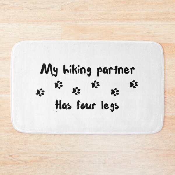 Item preview, paw print trail my hiking partner has four legs designed and sold by -Lily-Anne-.