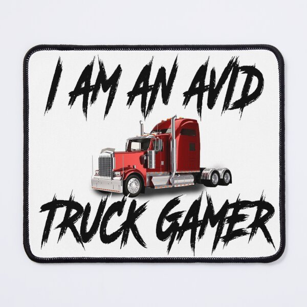 Item preview, I am an avid truck gamer designed and sold by Ratch2929.