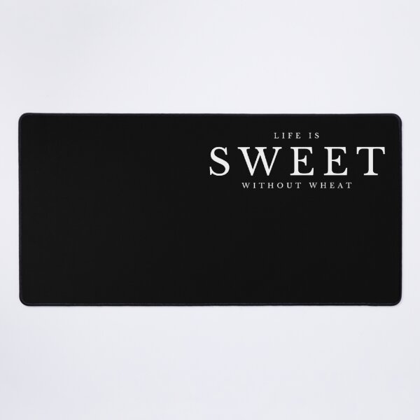 Item preview, Life is sweet without wheat designed and sold by shaune23.
