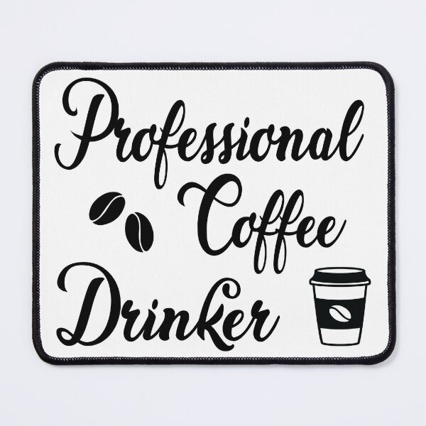 Artikel-Vorschau von Professioneller Kaffeetrinker, designt und verkauft von nikolaj1301.