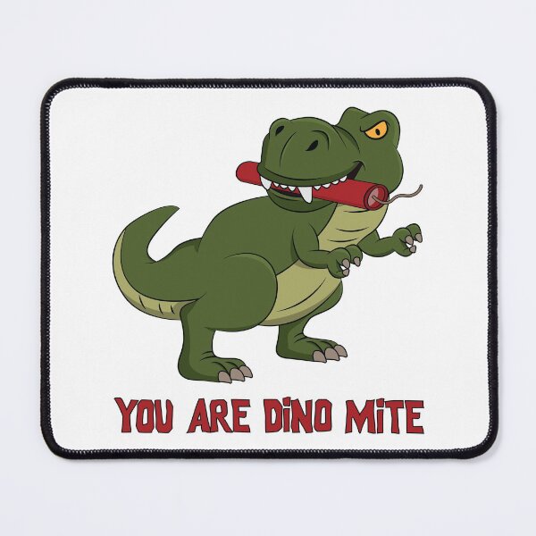 Item preview, You Are Dino Mite designed and sold by nikolaj1301.