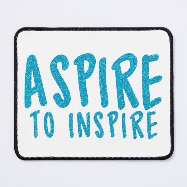 Item preview, Aspire to Inspire designed and sold by Danielle Hunter.