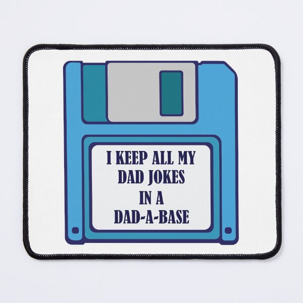 Item preview, I Keep My Dad Jokes In A Dad A Base, floppy disk designed and sold by nikolaj1301.