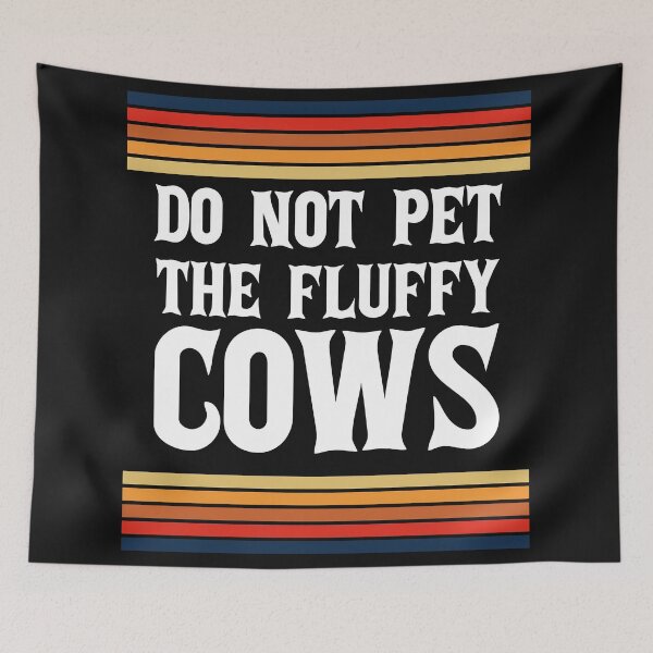 Item preview, Do Not Pet The Fluffy Cows, Funny, Cute Buffalo Lover Gift Idea, Bison National Park Camping. designed and sold by ALITOPRINCE.