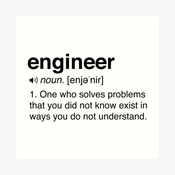Funny Engineer Definition Art Print