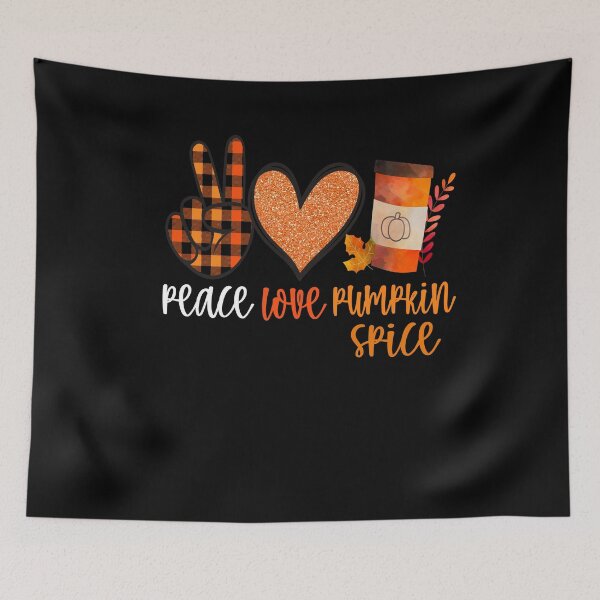 Item preview, Peace Love Pumpkin Spice Pumpkin Spice Lover designed and sold by SharpThreadZ.