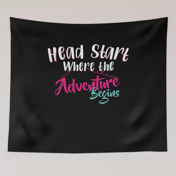 Item preview, Head Start Where the Adventure Begins Freestyle Funny Design designed and sold by Usoubmaster.