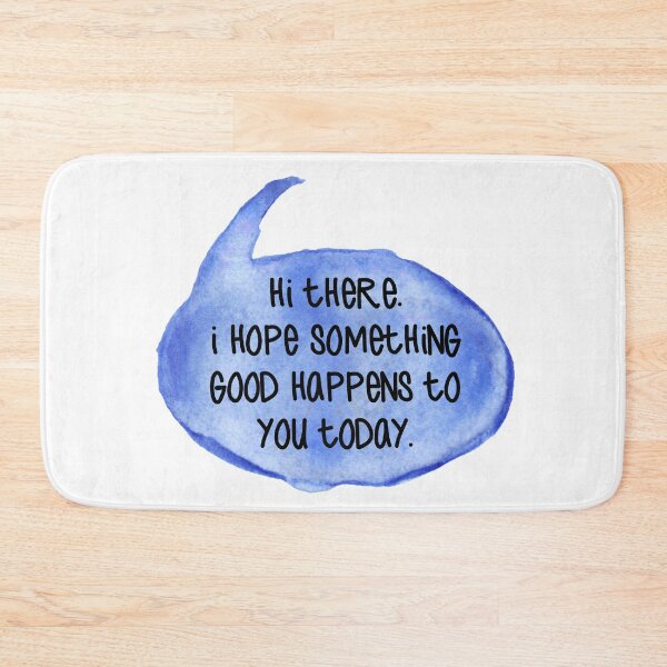 Item preview, I Hope Something Good Happens To You Today designed and sold by Martini-Four.