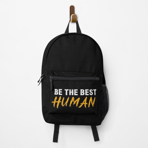 Item preview, Be the best human. designed and sold by kALENZI.