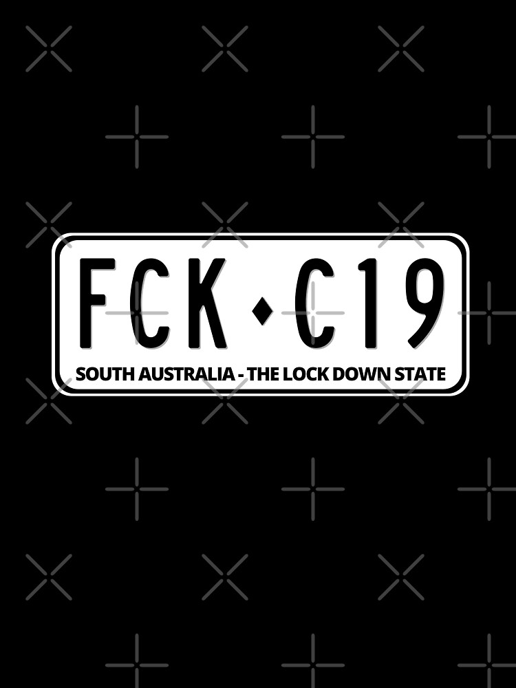 "Aussie COVID Lock Down Number Plates South Australia FCKC19" Poster