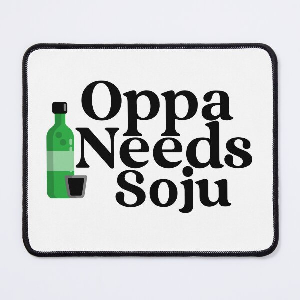 Item preview, Oppa Needs Soju designed and sold by Edenjodie.