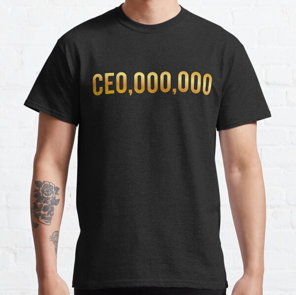 CEO Shirts Entrepreneur Business Classic T-Shirt