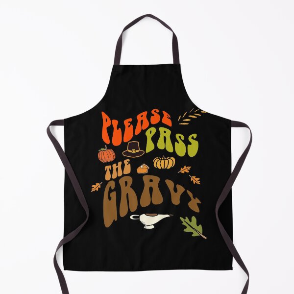 Item preview, PLEASE PASS THE GRAVY Funny THANKSGIVING designed and sold by Greenbaby.