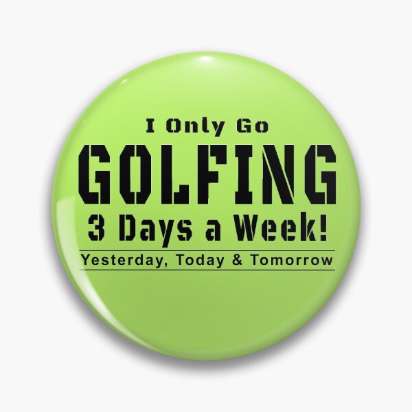 Item preview, Golfing 3 Days a Week designed and sold by crushshirts.