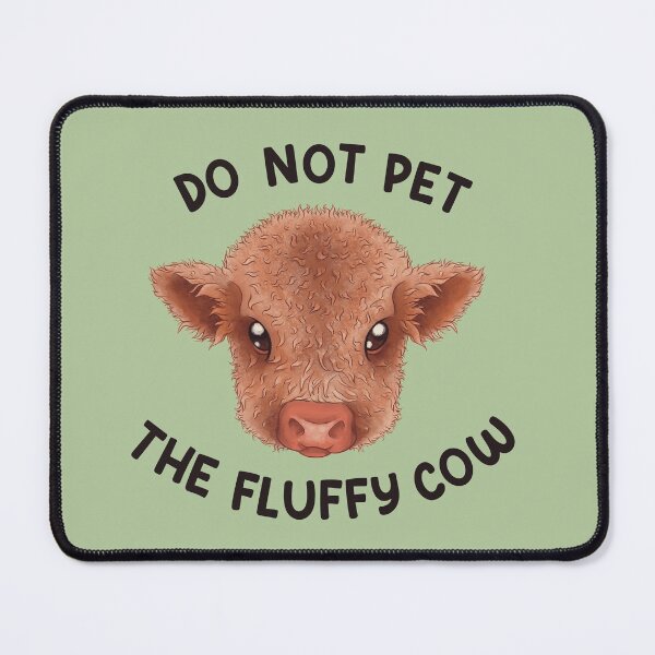 Item preview, Do not pet the fluffy cows designed and sold by LaGode.