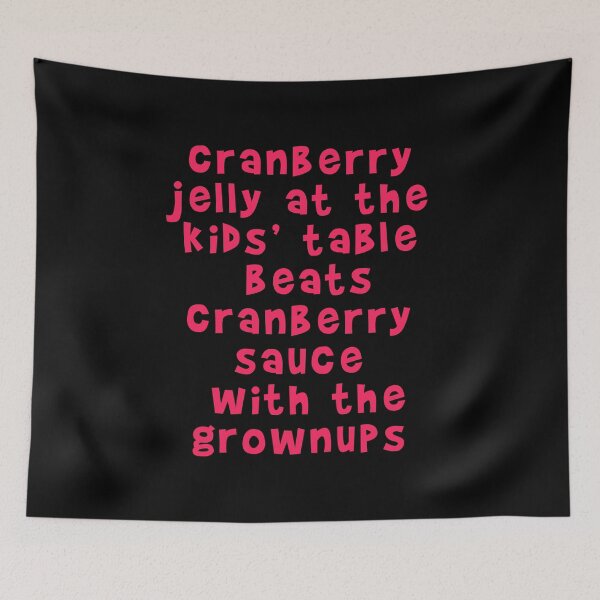 Item preview, Cranberry Jelly at the Kids Table Funny Thanksgiving designed and sold by Greenbaby.