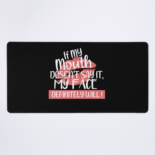 Item preview, If My Mouth Doesn't Say It My Face Definitely Will Lips Funny Saying T-Shirt,  designed and sold by bilal233.