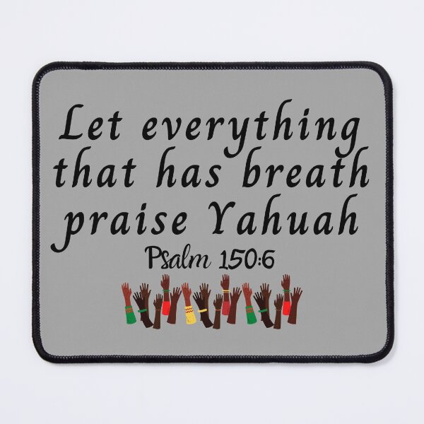 Item preview, Let Everything That Has Breath Praise Yahuah ( LORD, The Most High) Psalm 150:6 designed and sold by DaughterofYah.