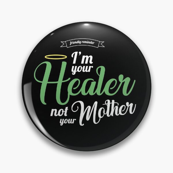 Item preview, Im your Healer, not your Mother designed and sold by Wild Brushes.