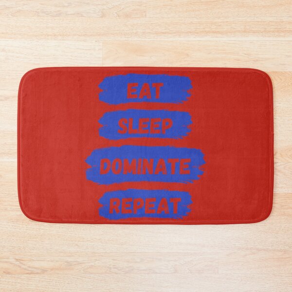 Item preview, Eat Sleep Dominate Repeat designed and sold by Amine-Creation.