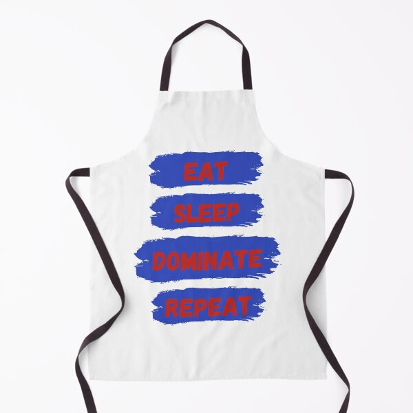 Item preview, Eat Sleep Dominate Repeat designed and sold by Amine-Creation.
