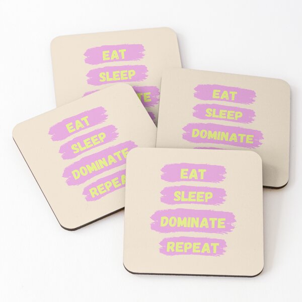 Item preview, Eat Sleep Dominate Repeat designed and sold by Amine-Creation.