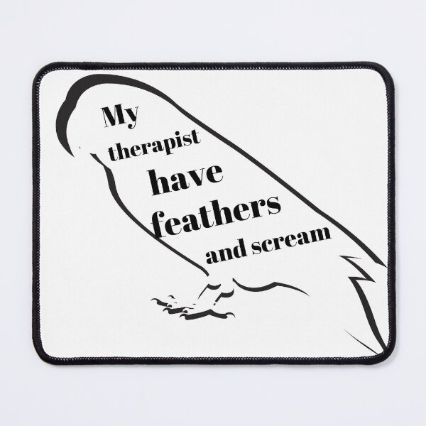 Item preview, my therapist have feathers and scream parrot parakeet bird funny quote  designed and sold by L'Atelier Oranjade.