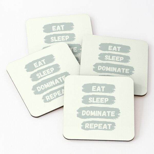 Item preview, Eat Sleep Dominate Repeat designed and sold by Amine-Creation.
