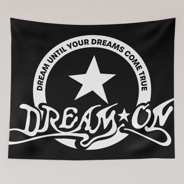 Item preview, Dream On - Dream Until Your Dreams Come True designed and sold by DesignCats.