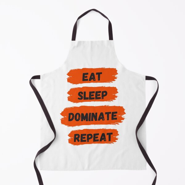 Item preview, Eat Sleep Dominate Repeat designed and sold by Amine-Creation.