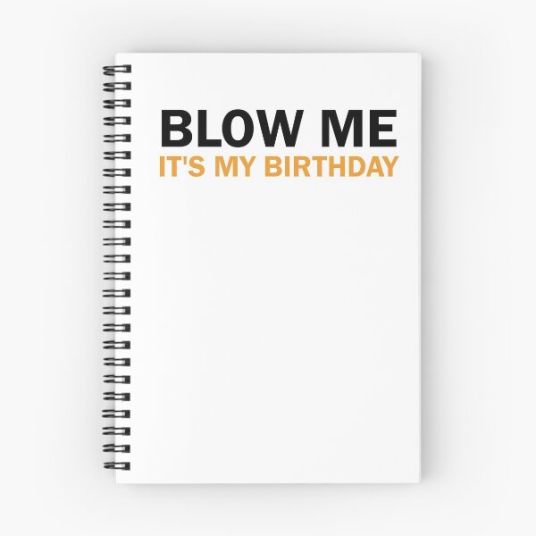 Item preview, blow me it's my birthday, birthday gifts for women, Birthday Party, Birthday gifts, Queen Birthday designed and sold by adjamine.