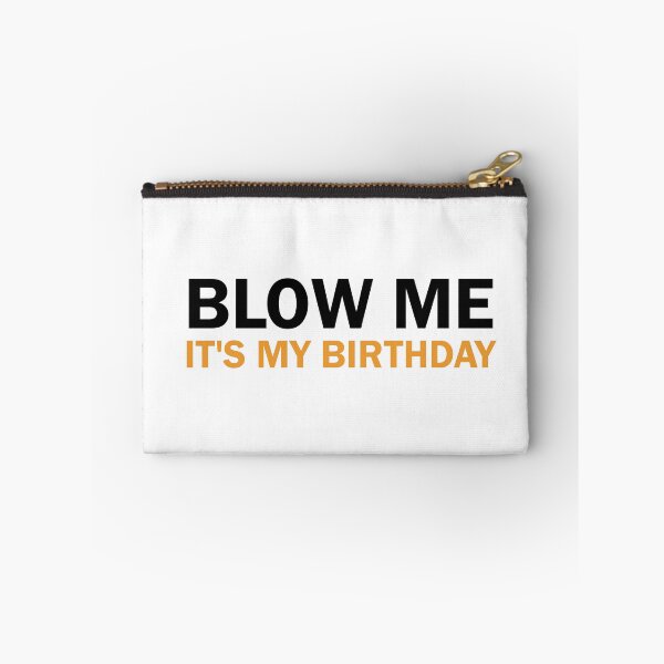 Item preview, blow me it's my birthday, birthday gifts for women, Birthday Party, Birthday gifts, Queen Birthday designed and sold by adjamine.