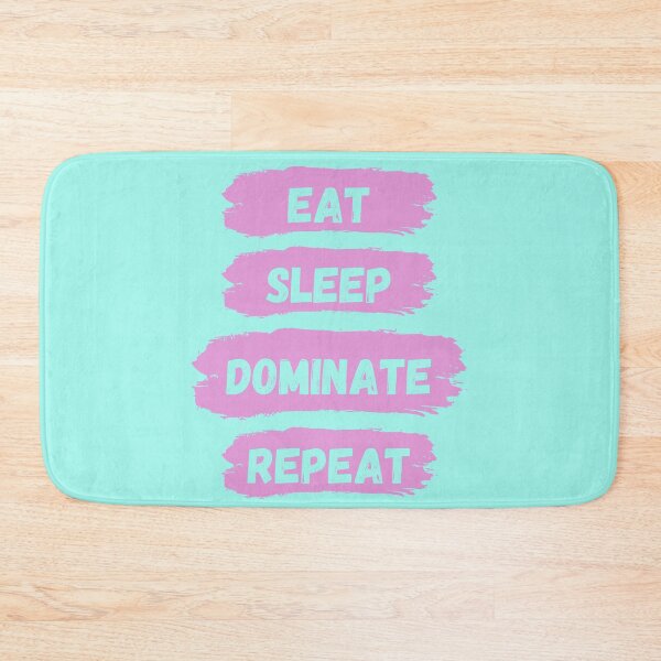 Item preview, Eat Sleep Dominate Repeat designed and sold by Amine-Creation.