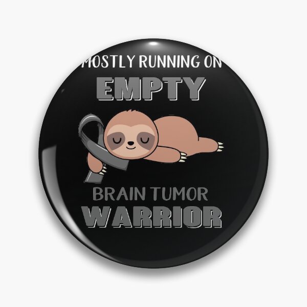 Item preview, Mostly Running On Empty Brain Tumor Warrior designed and sold by Brad-FI.