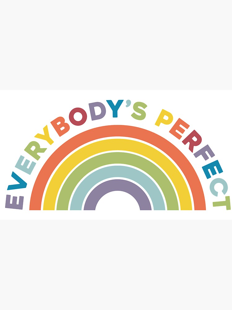 Everybody's Perfect by cabinsupplyco