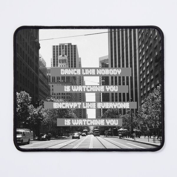 Item preview, Encrypt like everyone is watching you designed and sold by Ratch2929.