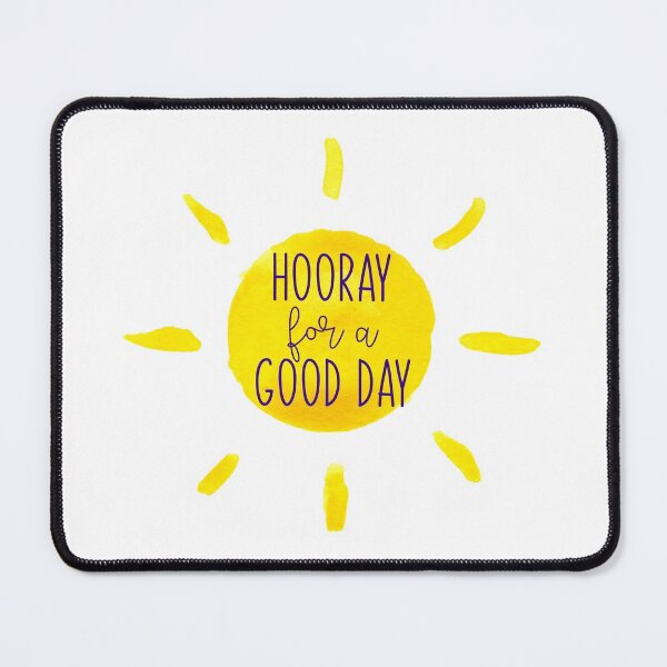 Item preview, Hooray For A Good Day designed and sold by Martini-Four.