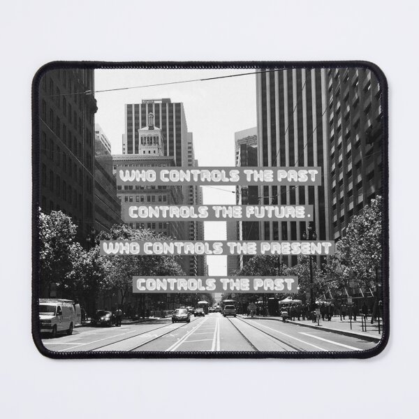 Item preview, 1984 Controlling the Past Quote designed and sold by Ratch2929.